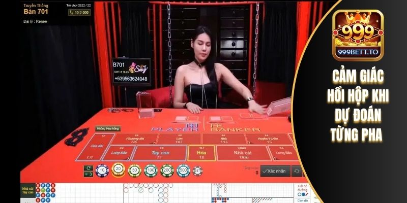Cảm giác hồi hộp khi dự đoán từng pha 